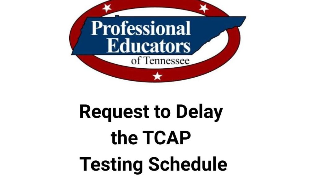 Request to Delay the TCAP Testing Schedule - TriStar Daily