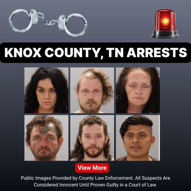 Recent Arrests in Knoxville, Tennessee - TriStar Daily